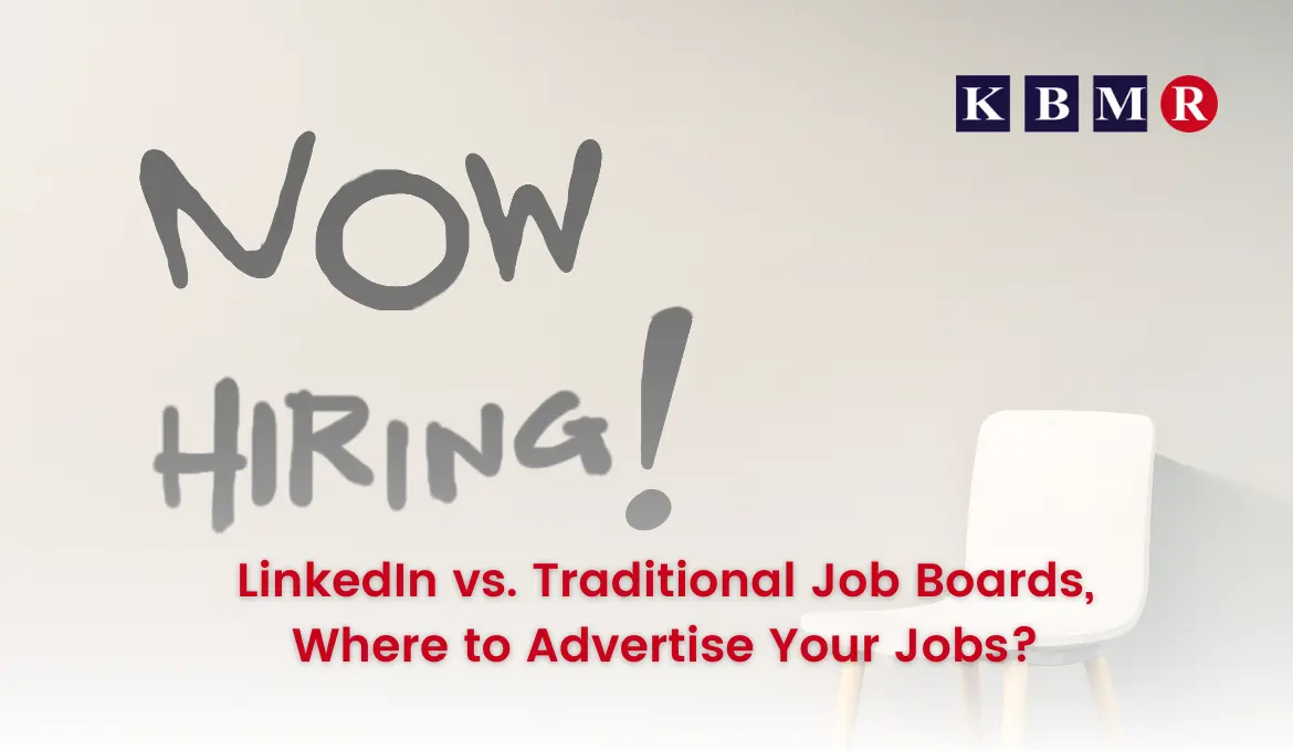 LinkedIn vs. Traditional Job Boards: Where to Advertise Your Jobs?